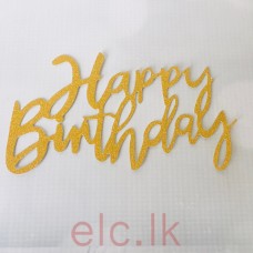 Happy Birthday Flat GlitterTopper 15cm Gold