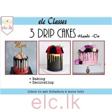 ELC Class, Drip Cakes in 3 ways, Hands-On 09th August 2018